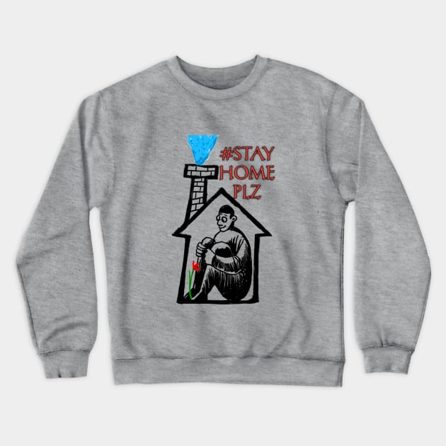 Stay home plz Crewneck Sweatshirt by Youran